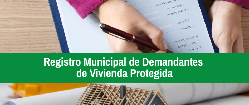 Registro Municipal de Demandantes de Vivienda Protegida